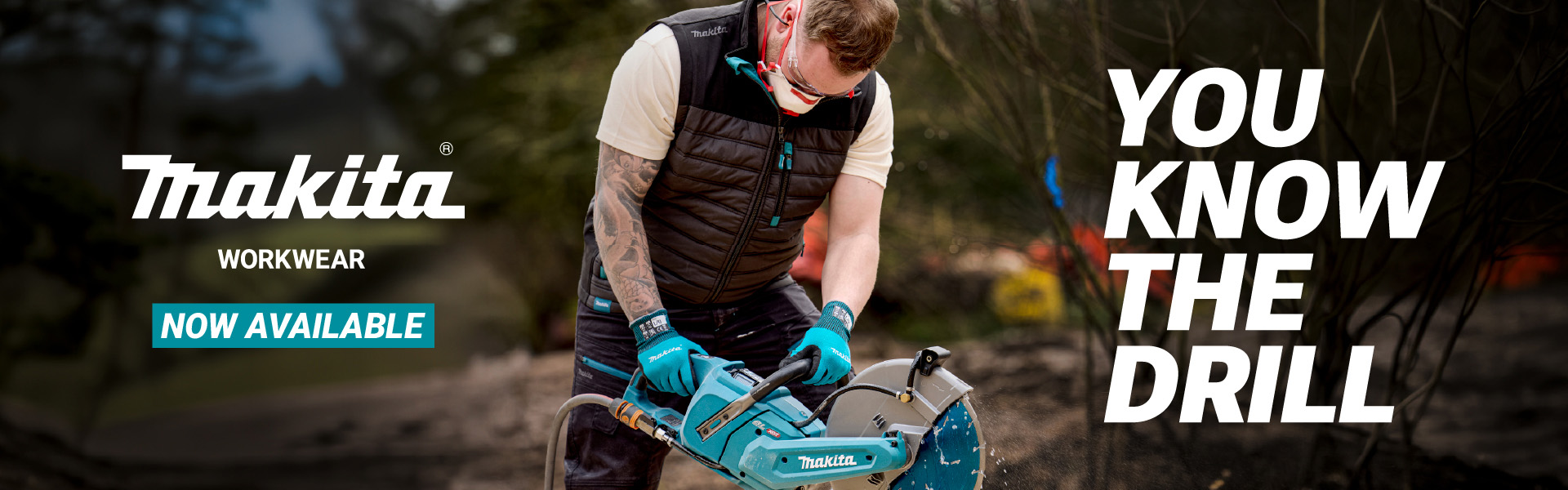Makita ad hero: man in workwear using a teal power tool outdoors with bold 'YOU KNOW THE DRILL' text on the right and 'NOW AVAILABLE' on the left.