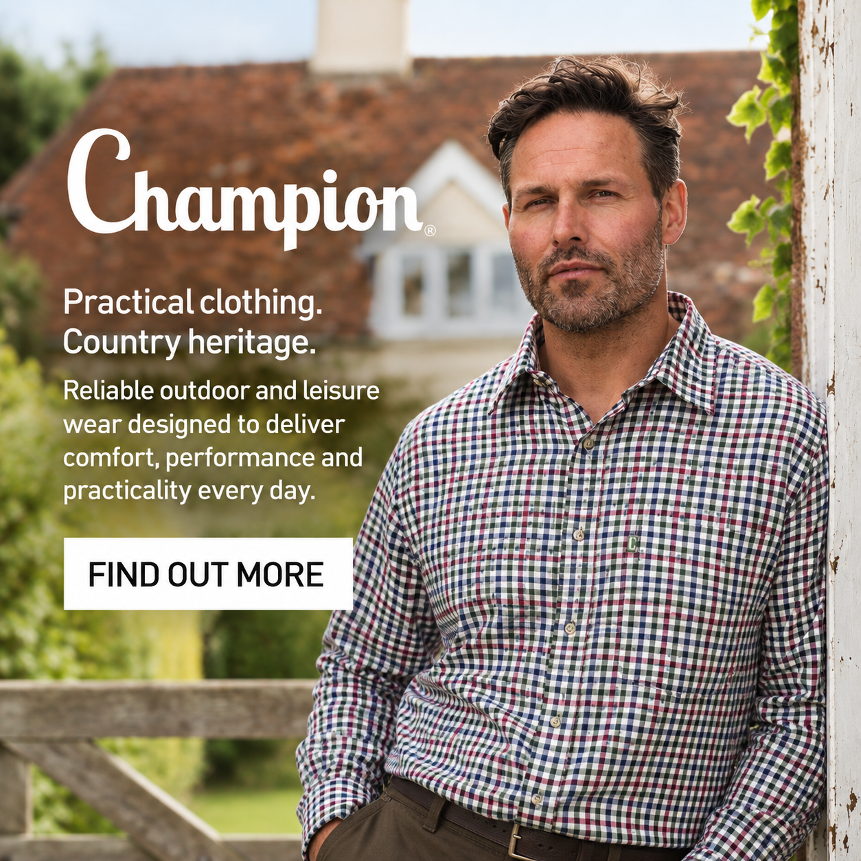 Advertisement hero: man in a checkered shirt stands outdoors beside a wooden fence; Champion logo and copy promote practical outdoor clothing with a 'Find out more' CTA.